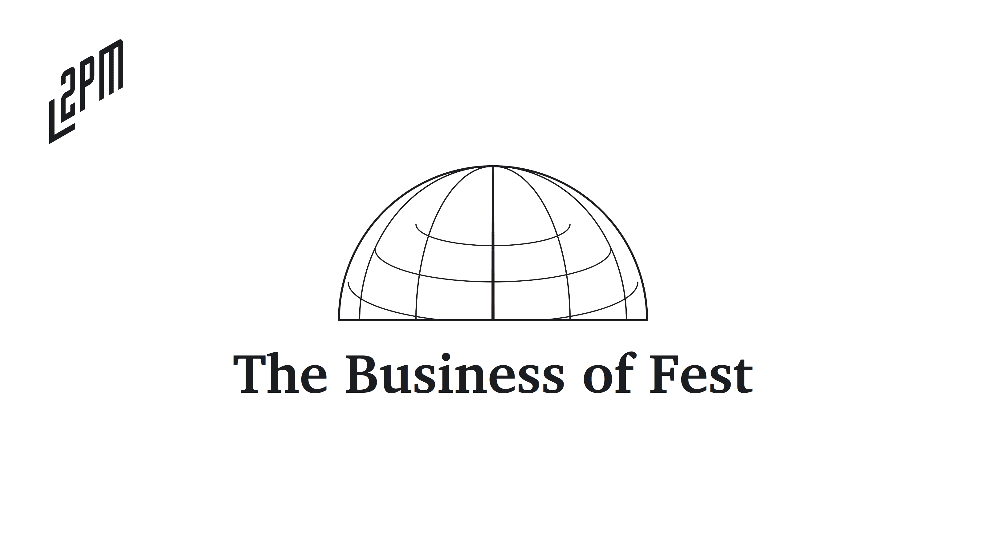 Deep Dive: The Business of Fest